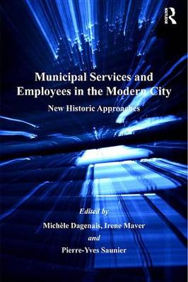 Book cover for Municipal Services and Employees in the Modern City