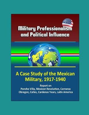 Book cover for Military Professionalism and Political Influence