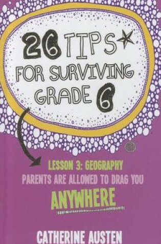 Cover of 26 Tips for Surviving Grade 6