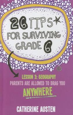 Book cover for 26 Tips for Surviving Grade 6