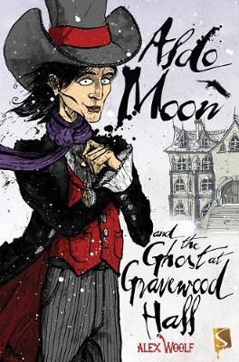 Book cover for Aldo Moon And The Ghost At Gravewood Hall