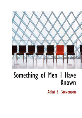 Book cover for Something of Men I Have Known