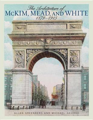 Book cover for The Architecture of McKim, Mead, and White