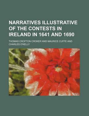 Book cover for Narratives Illustrative of the Contests in Ireland in 1641 and 1690