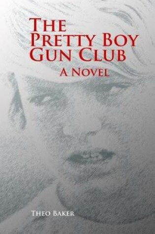 Cover of The Pretty Boy Gun Club