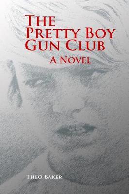 Book cover for The Pretty Boy Gun Club