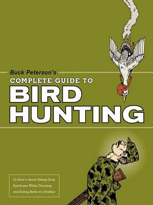 Book cover for Buck Peterson's Complete Guide to Bird Hunting