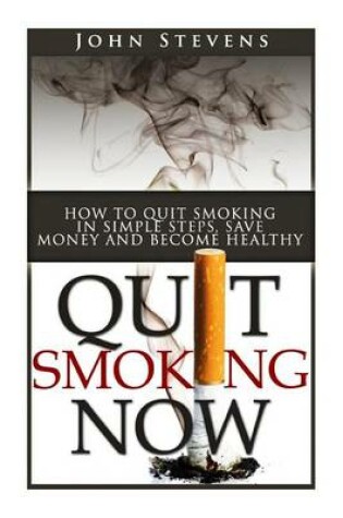 Cover of Quit Smoking Now!