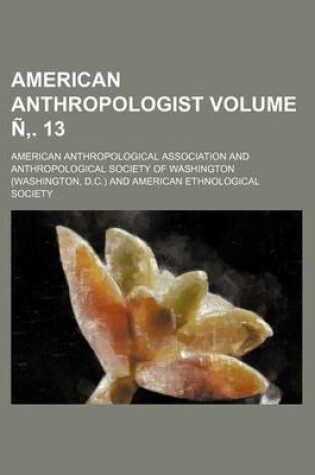 Cover of American Anthropologist Volume N . 13