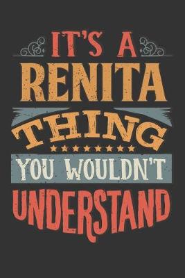 Book cover for Its A Renita Thing You Wouldnt Understand