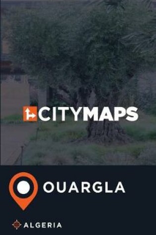 Cover of City Maps Ouargla Algeria