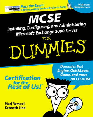 Book cover for MCSE Installing, Configuring and Administering Microsoft Exchange 2000 Server For Dummies