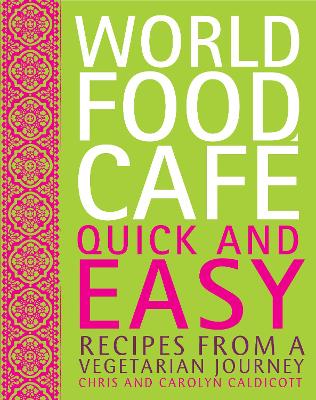 Book cover for World Food Cafe: Quick and Easy