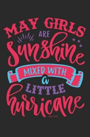 Cover of May Girls Are Sunshine Mixed with a Little Hurricane