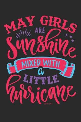 Book cover for May Girls Are Sunshine Mixed with a Little Hurricane