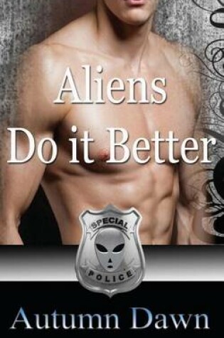 Cover of Aliens Do It Better