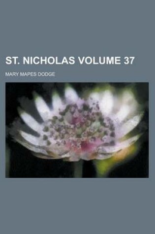 Cover of St. Nicholas Volume 37