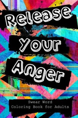 Cover of Release Your Anger