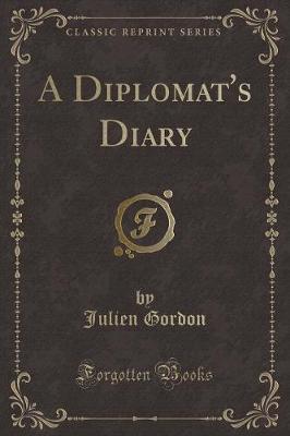 Book cover for A Diplomat's Diary (Classic Reprint)