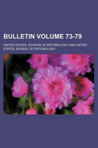 Cover of Bulletin Volume 73-79