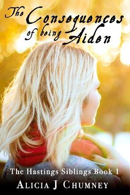 Book cover for The Consequences of Being Aiden