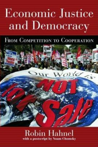 Cover of Economic Justice and Democracy: From Competition to Cooperation: From Competition to Cooperation