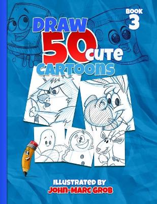 Book cover for Draw 50 Cute Cartoons Book 3