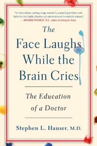 Cover of The Face Laughs While the Brain Cries