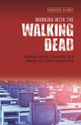 Book cover for Working With The Walking Dead