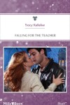 Book cover for Falling For The Teacher