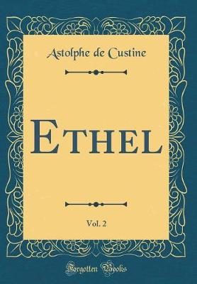 Book cover for Ethel, Vol. 2 (Classic Reprint)