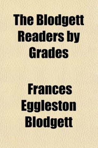 Cover of The Blodgett Readers by Grades (Volume 4)