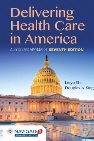 Cover of Delivery Of Health Care In America With Navigate 2 Premier Access  &  Navigate 2 Scenario For Health Care Delivery