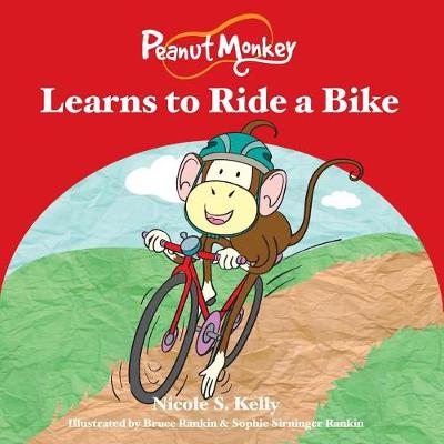 Cover of Peanut Monkey Learns to Ride a Bike