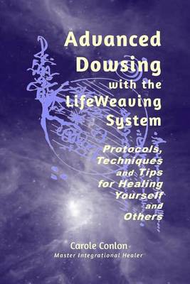 Book cover for Advanced Dowsing with the Lifeweaving System