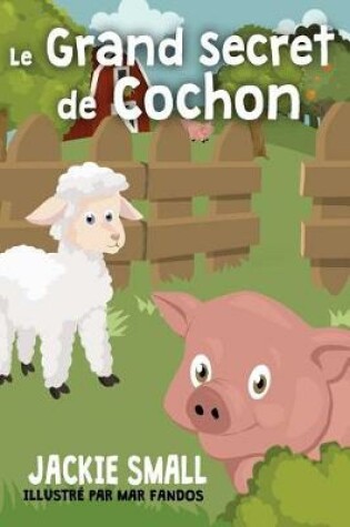 Cover of Le grand secret de Cochon