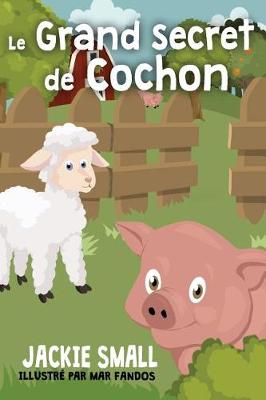 Book cover for Le grand secret de Cochon