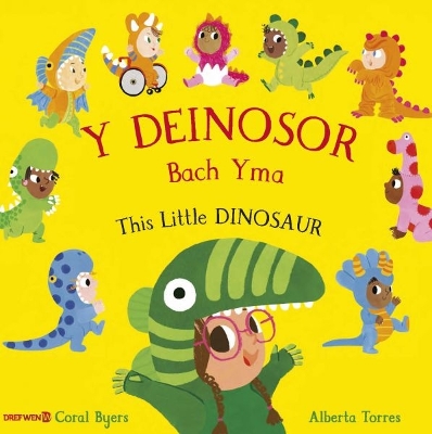 Book cover for Y Deinosor Bach Yma / This Little Dinosaur