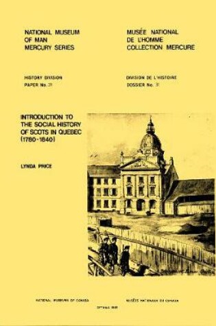 Cover of Introduction to the social history of Scots in Quebec (1780-1840)