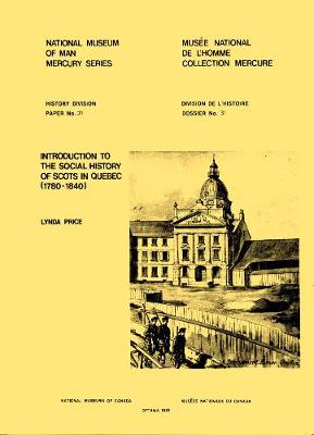 Book cover for Introduction to the social history of Scots in Quebec (1780-1840)