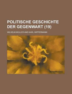 Book cover for Politische Geschichte Der Gegenwart (19 )