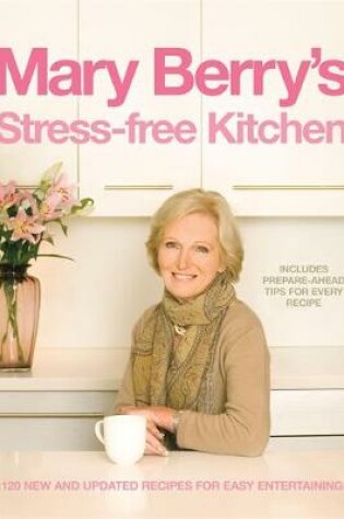 Cover of Mary Berry's Stress-free Kitchen