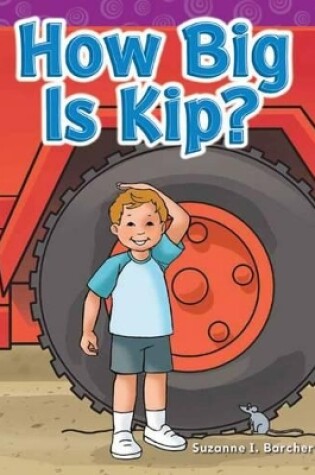 Cover of How Big Is Kip?