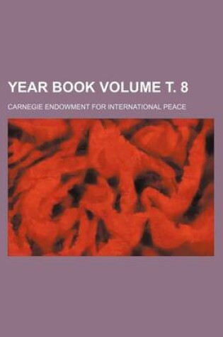 Cover of Year Book Volume . 8