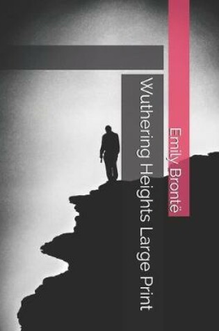 Cover of Wuthering Heights Large Print