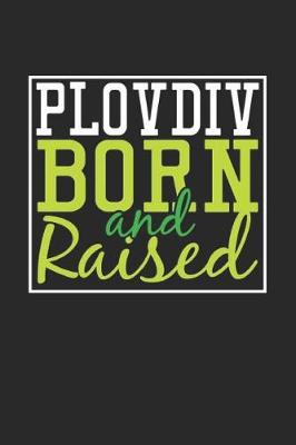 Book cover for Plovdiv Born And Raised