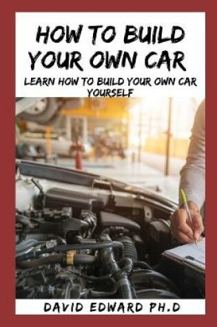 Cover of How to Build Your Own Car