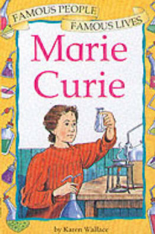Cover of BP Title - FAMOUS PEOPLE, FAMOUS LIVES : MARIE CURIE