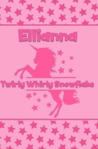 Cover of Ellianna Twirly Whirly Snowflake