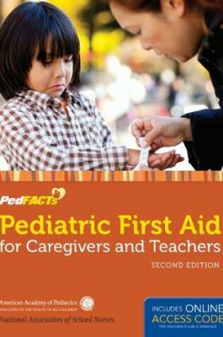 Cover of Pediatric First Aid for Caregivers and Teachers (PedFACTS)